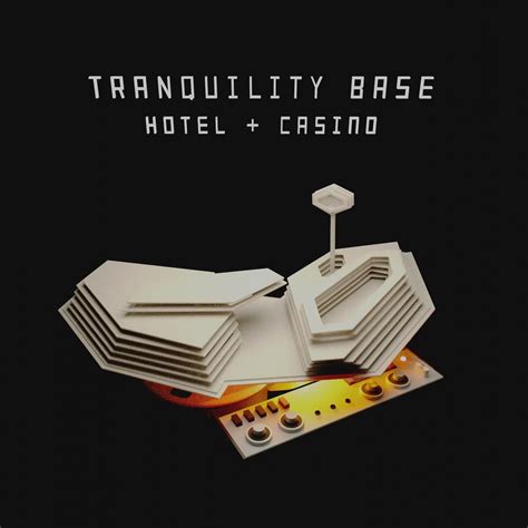 Tranquility Base Hotel & Casino .